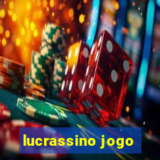 lucrassino jogo